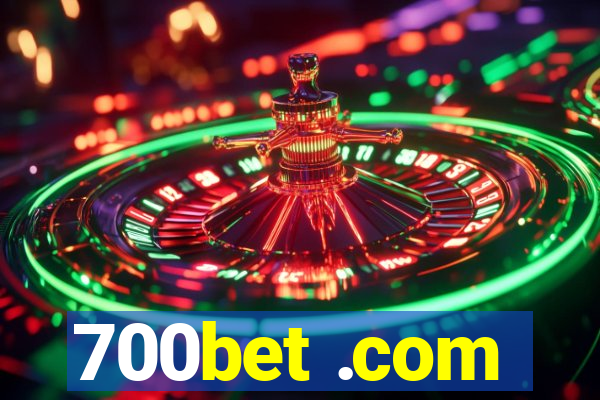 700bet .com